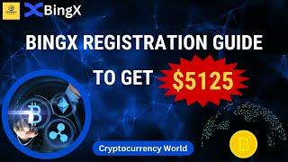 How to Register BingX Exchange in 1 Minute and Get $5125!