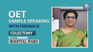 OET Speaking Sample with Feedback | Colectomy | Hospital Ward