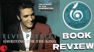 Writing for the King: Review of an Important Elvis Presley Book