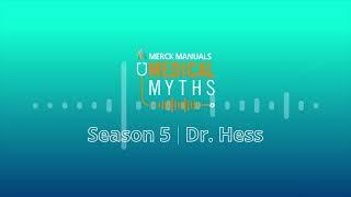 Introducing Dr. Laurie Hess | Merck Manuals Medical Myths Podcast