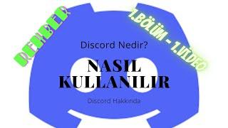 Discord Nedir? - Nasıl Kullanılır? 1.Bölüm