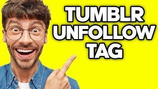 How To Unfollow Tag on Tumblr (2023)