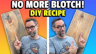 Make Stains Look Better! | DIY Blotch Prevention Formula