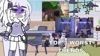 TOP 3 WORST TRENDS  in Gacha community | commentary | Gacha club | voice over