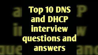 Top 10 DNS and DHCP interview questions and answers