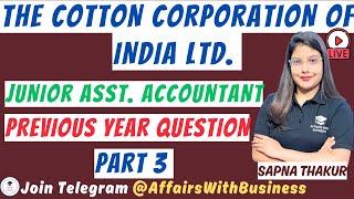 Junior Accounts Assistant || Previous Year Questions |l Cotton Corporation of India Ltd || Part 3