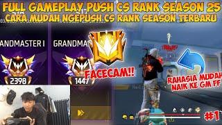 FULL GAMEPLAY NGEPUSH CS RANK OTW KE GRANDMASTER | Ini Cara Mudah Ngepush CS Rank Free Fire