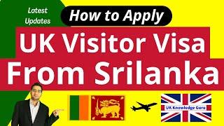 How to Apply UK Visitor Visa From Srilanka Complete Guide 2024