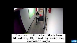 Former child star Matthew Mindler, 19, died by suicide, coroner says