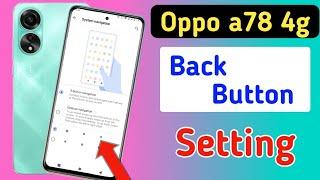 OPPO a78 4g back button setting, OPPO a78 4g me back button kaise lagae,OPPO a78 back button change