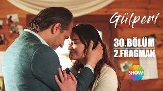 Gülperi 30. Bölüm 2. Fragman (Final)