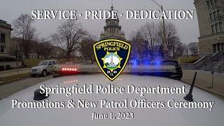 Springfield Police New Officers and Promotion Ceremony, June 1, 2023