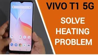 how to solve heating problem in Vivo T1 5g, Vivo T1 5g heating problem solve