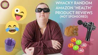 Whacky Random Amazon "Health" Product Reviews (Not Sponsored)