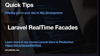 Laravel and Real Time Facades