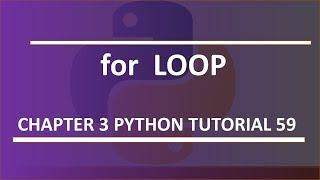 For loop : Python tutorial 59