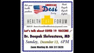 Let's talk about Covid 19 Vaccine. Dr. Deepak Shrivastava, MD