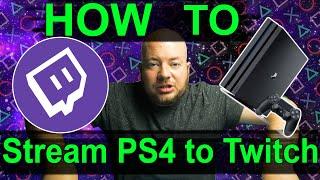 How To Stream To Twitch from PS4