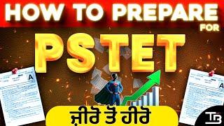 " How to Prepare for PSTET: ਜੀਰੋ ਤੋਂ ਹੀਰੋ"  #pstet2024