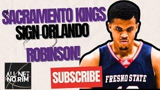 Sacramento Kings Sign Orlando Robinson! Will He Help The Kings Right Away? #sacramentokings