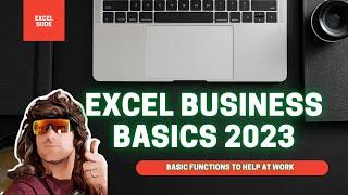 2023 Office 365: How to use Microsoft Excel for Basic Business needs