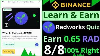 Binance Learn and Earn Radworks (RAD) Quiz Answers || Earn 0.65 RAD