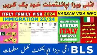 BLS Italy Visa Application Nulla Osta | Italy Embassy Islamabad appointment 2024 | Italy Appointment