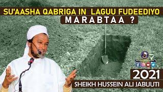 Su'aasha Qabriga in  Laguu Fudeediyo Marabtaa ? ᴴᴰ┇Sh. Hussein Ali Djibouti 2020