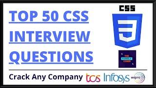 Top 50 CSS Interview Question |Question With Answers | Most Asked | CSS Interview| Web Development