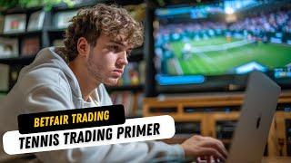 Betfair Trading Primer | Trading Tennis Markets