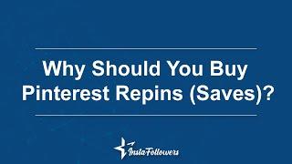 Why Should You Buy Pinterest Repins (Saves)? The Best Pinterest Tools!