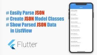 # Google's Flutter Tutorial- Easily Parse Complex JSON, Create JSON Model Classes, Show in ListView.