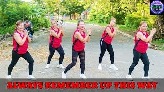 ALWAYS REMEMBER UP THIS WAY l TIKTOK VIRAL l DANCE FITNESS l SOLID LADIES CREW