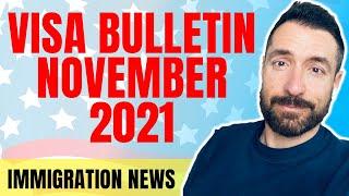 US Immigration News: Visa Bulletin For November 2021 | Family Sponsored | Employment Based Updates