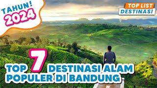 7 TEMPAT WISATA DI BANDUNG TERBARU 2024 | WISATA ALAM BANDUNG | WISATA BANDUNG POPULER HITS