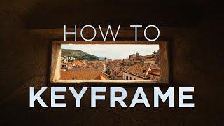 What are keyframes & how to use them: Video Editing Tutorial