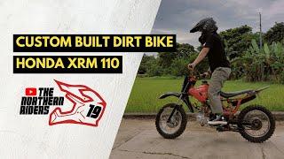 Custom Built Dirt Bike | XRM 110 | The Northern Riders