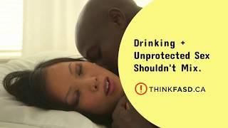 Think FASD   Unprotected Sex Awareness Video 6 Seconds English