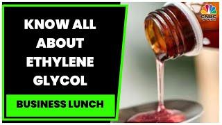 What Is Ethylene Glycol, The Toxic Chemical In Cough Syrups Linked To Kids' Deaths In Uzbekistan