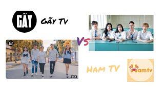 Đại chiến TIK TOK | GÃY TV vs HAM TV |  Bạn chọn Gãy hay Ham ???