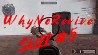 Warface | WhyNoRevive Skill #5