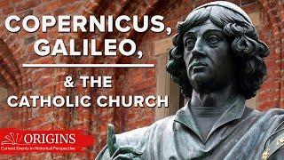 Copernicus, Galileo, and the Catholic Church