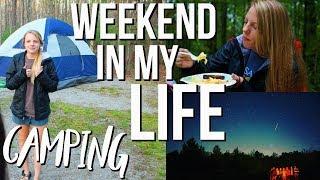 Come Camping With Me!! Weekend In My Life Vlog + Meet My Family