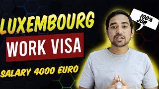How To Get Luxembourg Work Visa 2024 ( Luxembourg Jobs & Jobs In Europe )