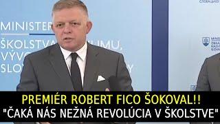 Premiér Robert Fico šokoval! "Čaká nás nežná revolúcia v školstve!"