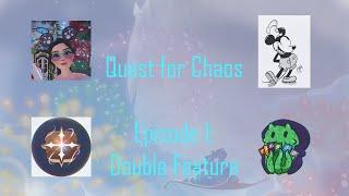 Quest for Chaos: Double Feature (ft. Traverse Tavern, Adara, and Eliza)