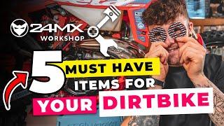 5 MUST HAVE items for your dirt bike