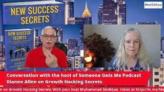 Conversation with the host of Someone Gets Me Podcast Dianne Allen on Growth Hacking Secrets