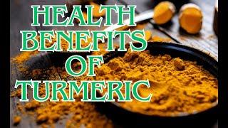 Health Benefits of Turmeric