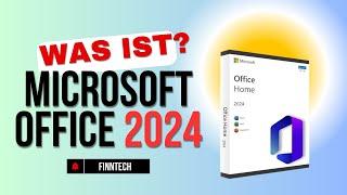 Microsoft Office 2024: Was ist neu? Alles, was du wissen musst! | FinnTech